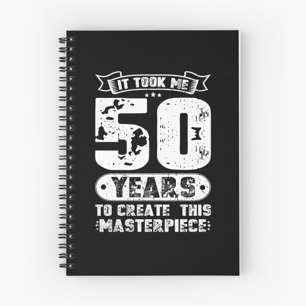 Item preview, It Took Me 50 Years To Create This Masterpiece designed and sold by sesa10.