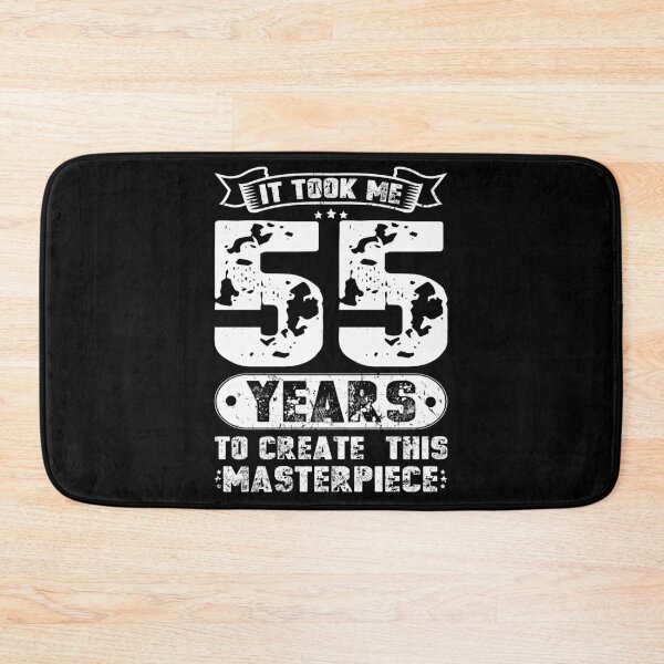 Item preview, It Took Me 55 Years To Create This Masterpiece designed and sold by sesa10.