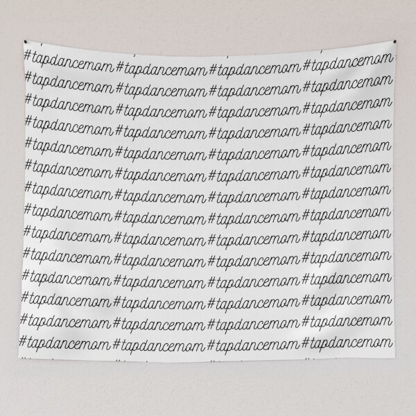 Item preview, #tapdancemom tap design in black typography, The best fun gift for any dancer! gift for any dancer! tap dance art, #tapdanceart, tap fam designed and sold by TAP-DANCE-ART.