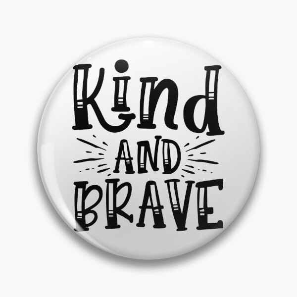 Item preview, Kind and Brave, Positive quote designed and sold by OnlyGoodVibesZ.