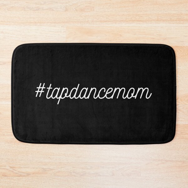Item preview, #tapdancemom Dance design in white typography, The best fun gift for any dancer! -  tap dance art, #tapdanceart, tap fam designed and sold by TAP-DANCE-ART.