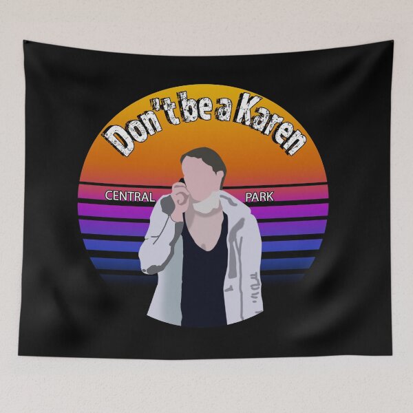 Item preview, Dont be a Karen. Central Park designed and sold by AllLeftSides42.