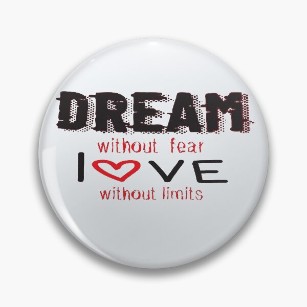 Item preview, Dream without fear, love without limits designed and sold by Meriem1976.