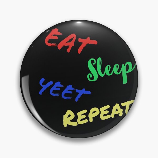 Item preview, Eat Sleep Yeat Rinse And Repeat designed and sold by stevenwoodcock.