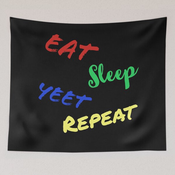 Item preview, Eat Sleep Yeat Rinse And Repeat designed and sold by stevenwoodcock.