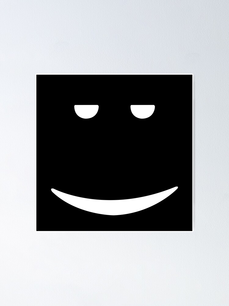 Chill Face Roblox Poster By T Shirt Designs Redbubble - chill face roblox meme