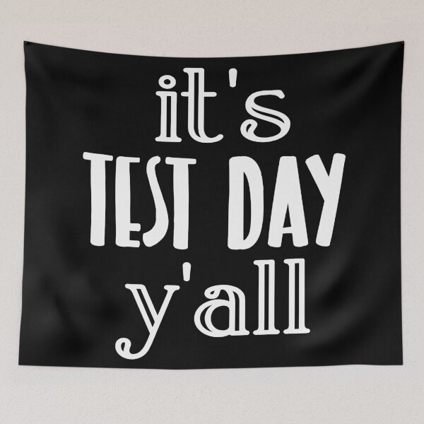 Item preview, It's Test Day Y'all Teacher And Student Design designed and sold by AutonomousN.