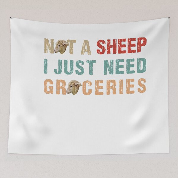 Item preview, I'm Not A Sheep I Just Need Groceries designed and sold by Dream-bubble.