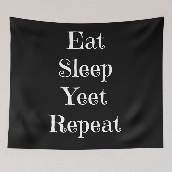 Item preview, Eat Sleep Yeat Rinse And Repeat designed and sold by stevenwoodcock.