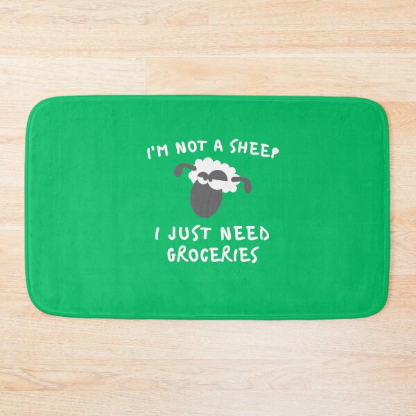 Item preview, I'm Not A Sheep I Just Need Groceries designed and sold by Dream-bubble.