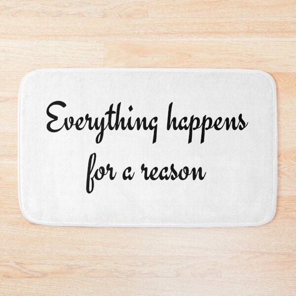 Item preview, everything happens for a reason designed and sold by jasleenM.