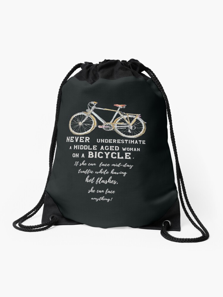 Mochila saco «Mujer de mediana edad en bicicleta - Divertido dicho de la menopausia 50.o regalo de de FanitsaArt | Redbubble
