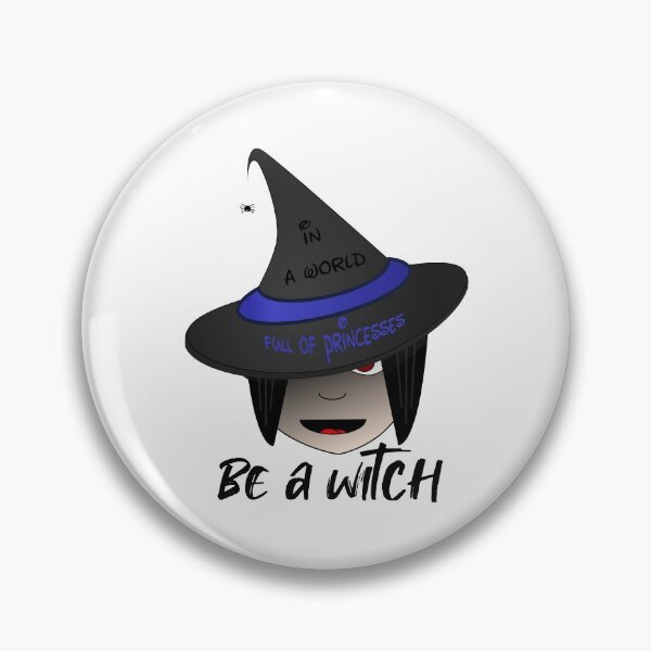 Item preview, in a world full of princesses be a witch designed and sold by mahmoudoops.