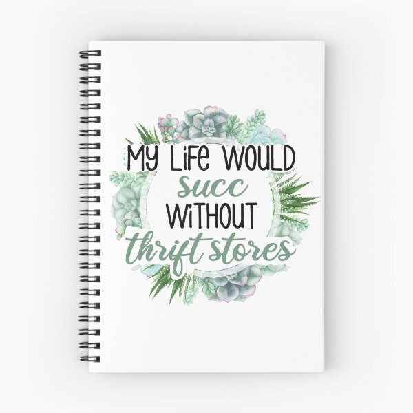 Item preview, My life would succ without thrift stores. designed and sold by Pr1ncessM.