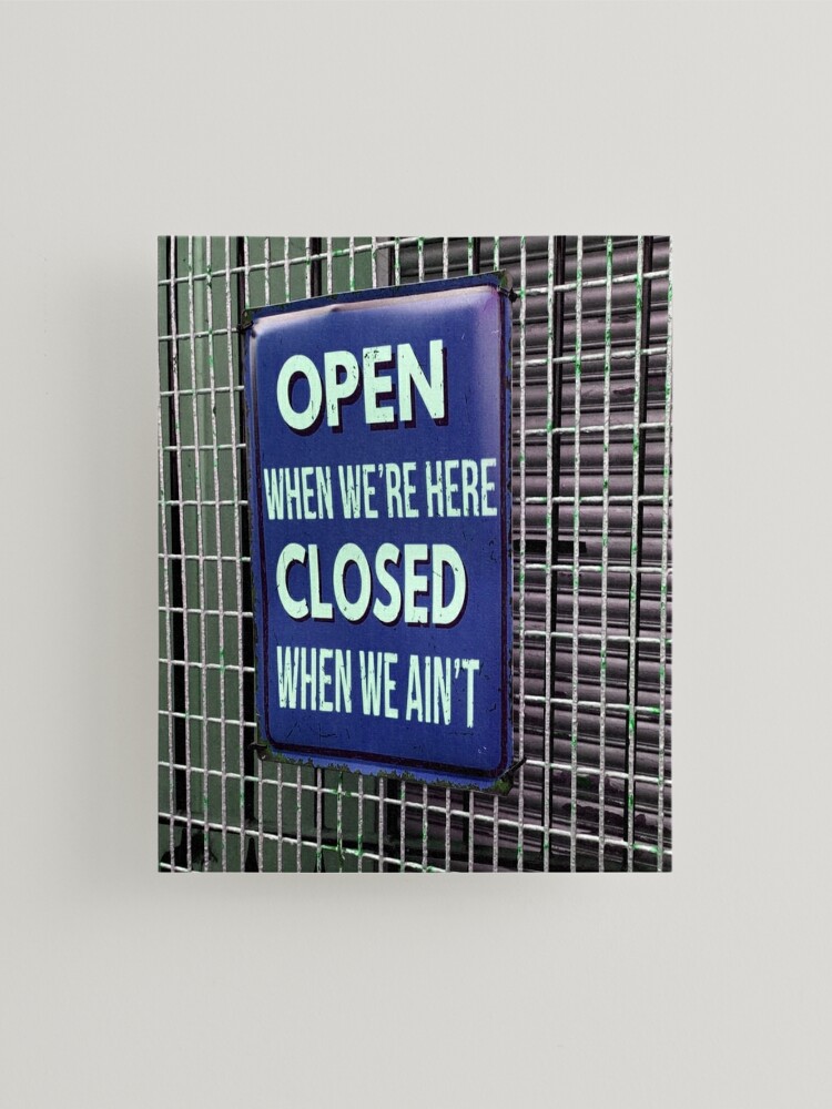 Open Sign Funny Closed Sign Funny Mounted Print