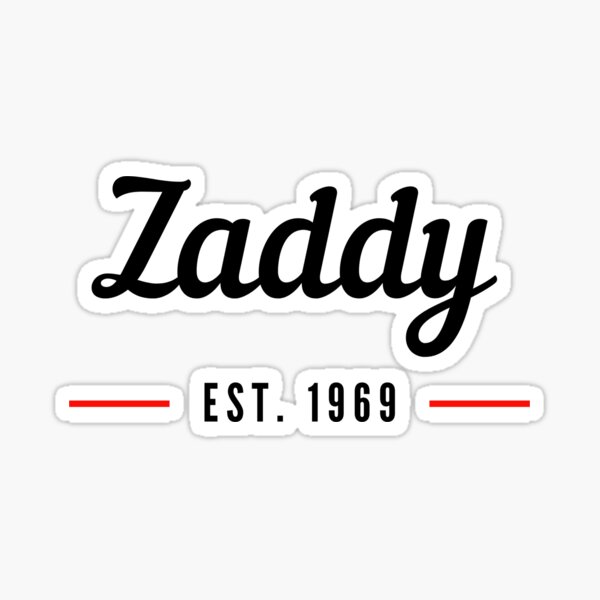 Zaddy Gifts & Merchandise | Redbubble