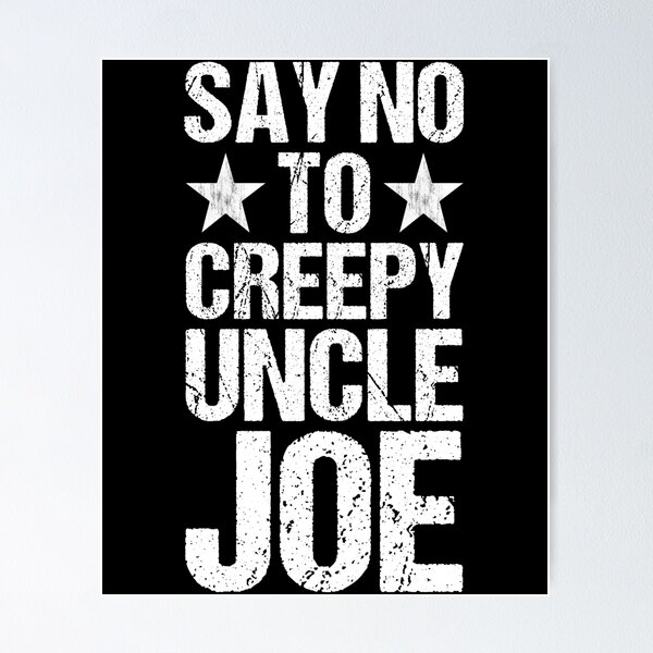 Item preview, Say No To Creepy Uncle Joe Vintage Design Funny Anti Joe Biden 2020 Retro designed and sold by naworas.