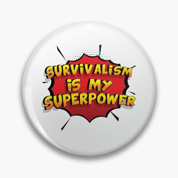 Item preview, Survivalism is my Superpower Funny Design Survivalism Gift designed and sold by Custom365.