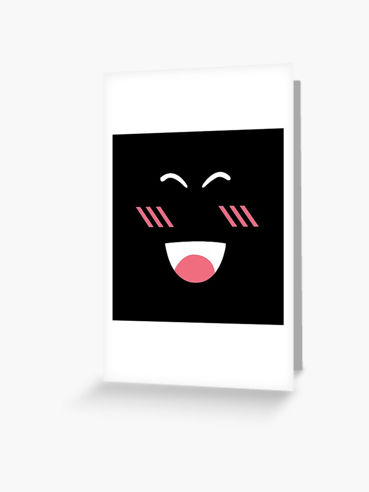 Super Super Happy Face Roblox White Greeting Card By T Shirt Designs Redbubble - white face roblox