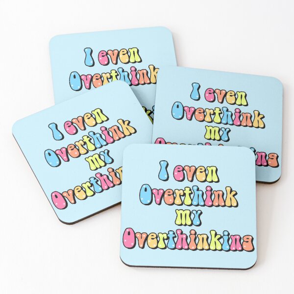 Item preview, I even Overthink my Overthinking designed and sold by JmirameDesigns.