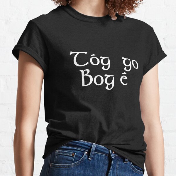 Item preview, Tóg Go Bog é designed and sold by goldenanchor.
