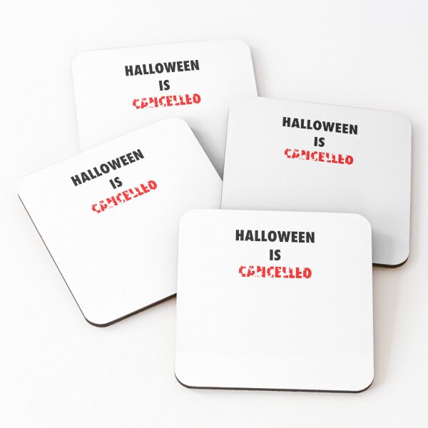 Item preview, HALLOWEEN IS CANCELLED  designed and sold by kalanisart.