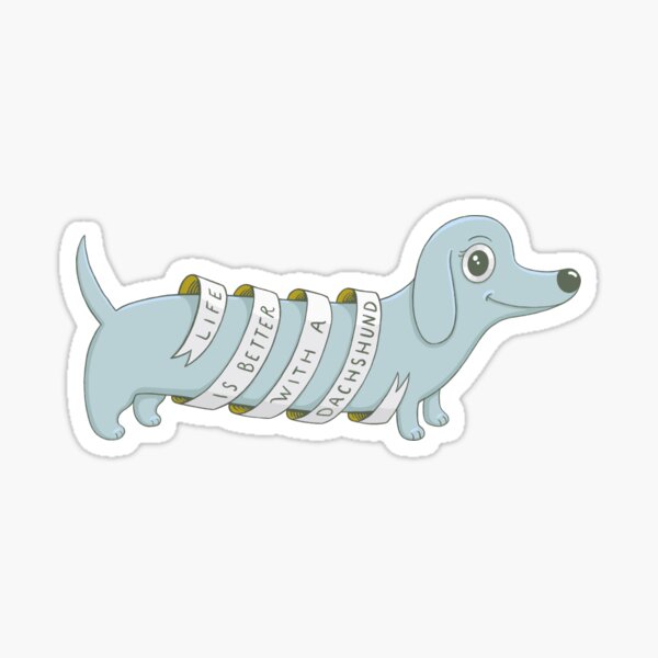 Item preview, Life is Better with a Dachshund  designed and sold by Leslie Evans.
