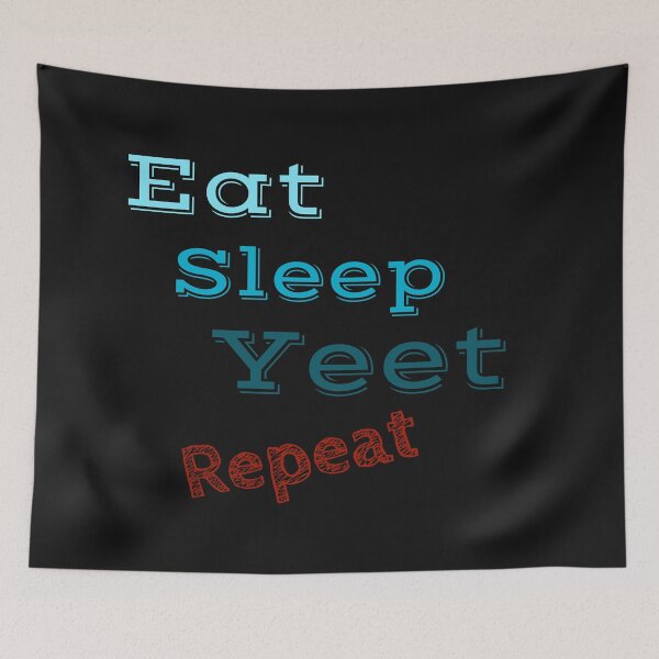 Item preview, Eat Sleep Yeat Rinse And Repeat designed and sold by stevenwoodcock.