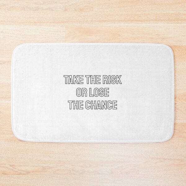 Item preview, TAKE THE RISK OR LOSE THE CHANCE - motivational phrases designed and sold by Inspirationmotivation.