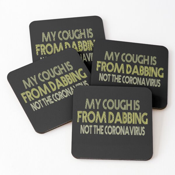 Item preview,  MY COUGH IS FROM DABBING NOT designed and sold by AYMEDD.