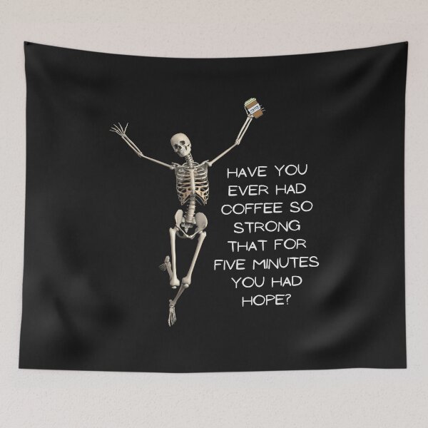 Item preview, Strong Coffee Loving Skeleton designed and sold by GoodGirlDesigns.