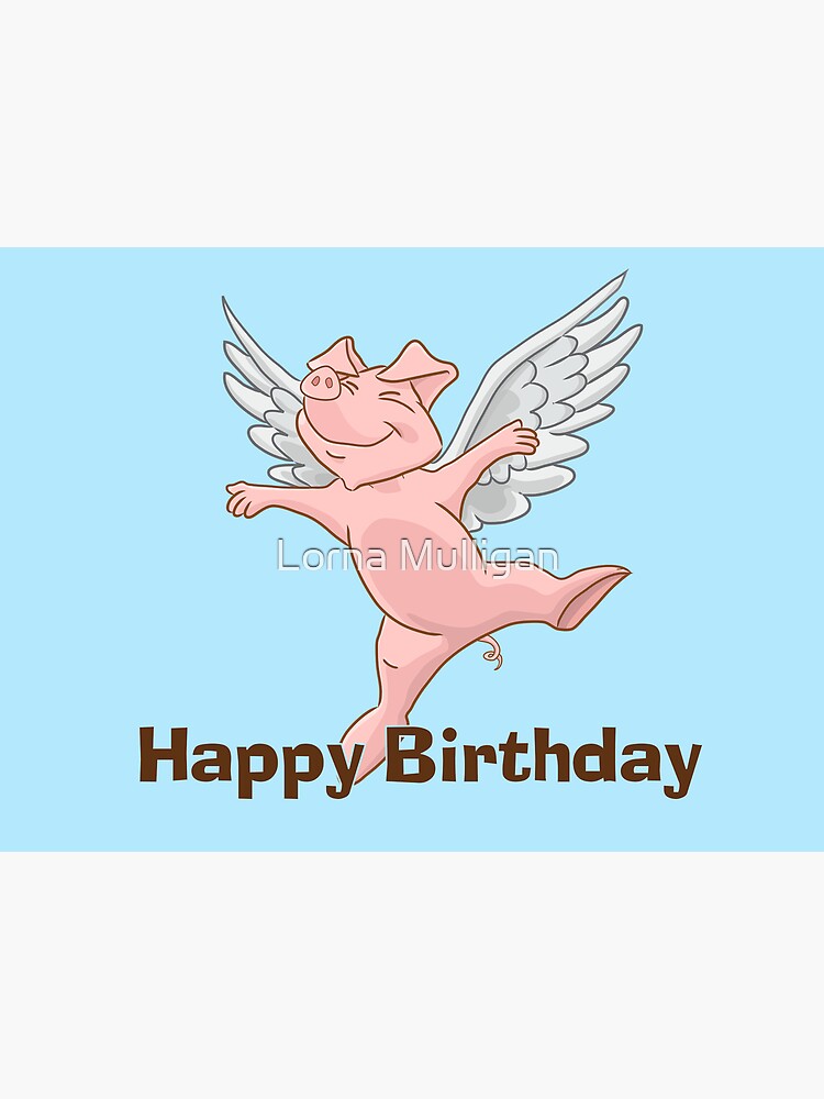 Carte De Vœux Carte D Anniversaire De Vol De Cochon Par Lornamulligan Redbubble