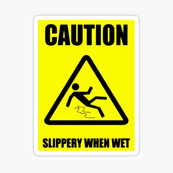 Caution Slippery When Wet Sticker