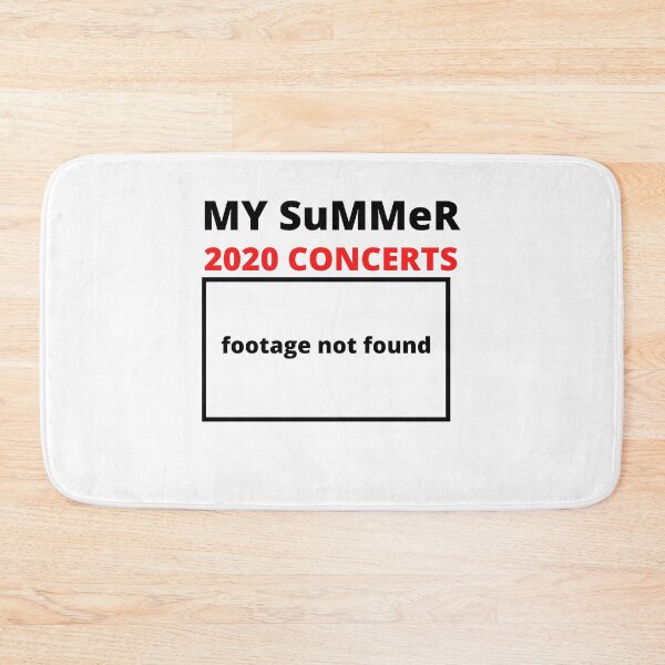 Item preview, my summer 2020 concerts shirt,footage not found,summer shirt,funny summer shirt,2020 concerts,concert shirt,funny women`s shirt,girls trip shirts designed and sold by BousboulaStorie.