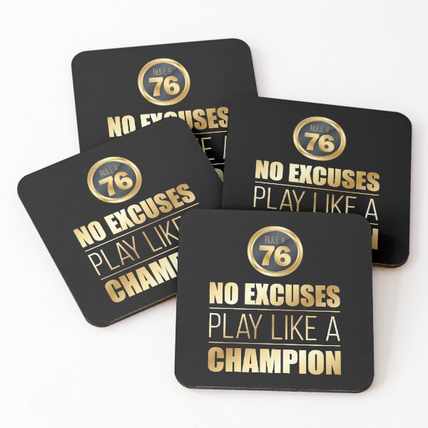 Item preview, Rule # 76 No Excuses, Play Like A Champion designed and sold by BrianSmith84.