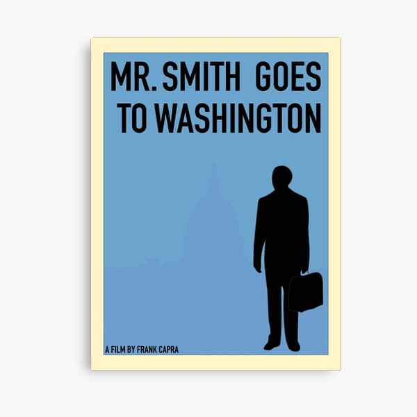 Inspired by Mr. Smith Goes to Washington Canvas Print