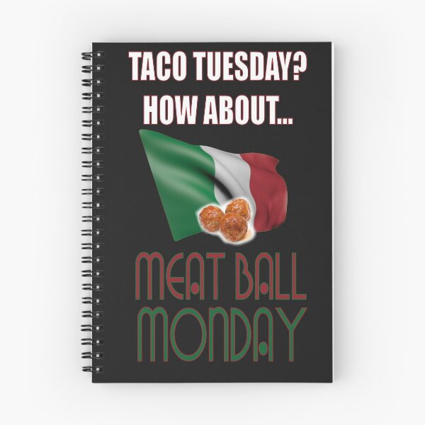 Item preview, Instead of Taco Tuesday , I'm ready for Meatball Monday designed and sold by Wildjourne.
