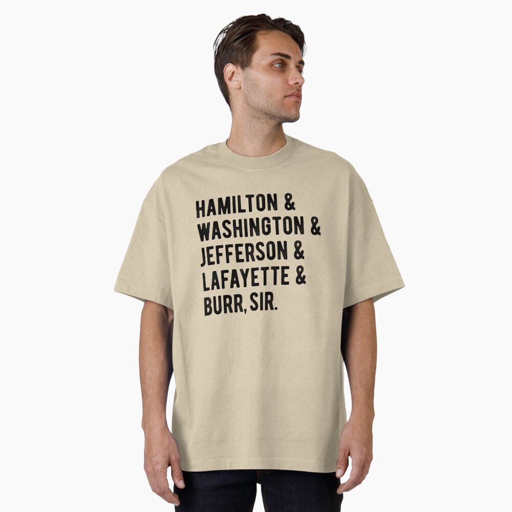 Hamilton & Washington & Jefferson & Lafayette & Burr, sir Pullover Sweatshirt