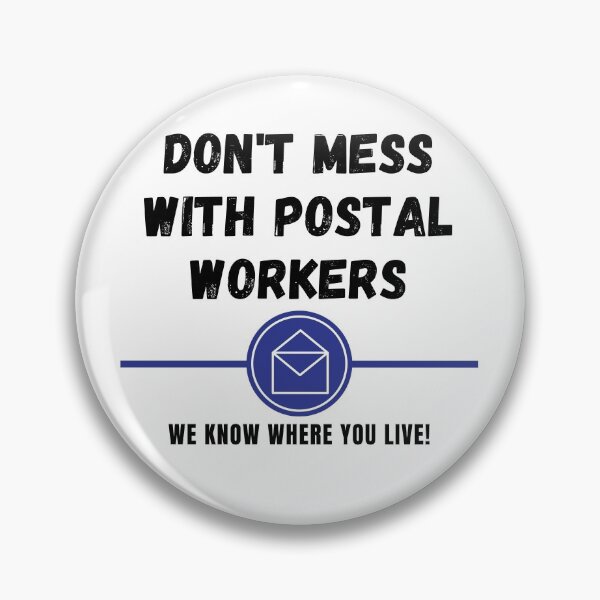 Item preview, Don't Mess with Postal Workers!  designed and sold by LilWildflowers.