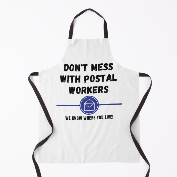 Item preview, Don't Mess with Postal Workers! designed and sold by LilWildflowers.