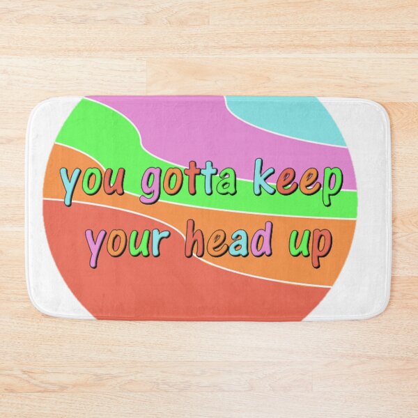 Item preview, you gotta keep your head up designed and sold by bwayjime.