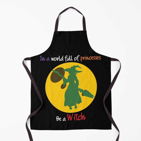 Item preview, In a world full of princesses be a witch designed and sold by Izod55.