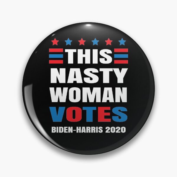 Item preview, This Nasty Woman Votes Biden Harris 2020 Election, Feminist Voting designed and sold by ELAB27.