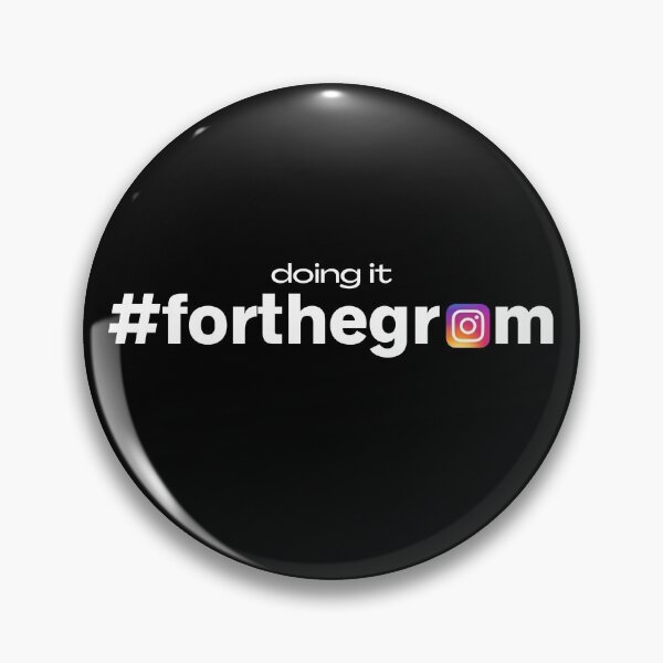 Item preview, We all doing it #forthegram instagram hashtag for the gram designed and sold by plzLOOK.