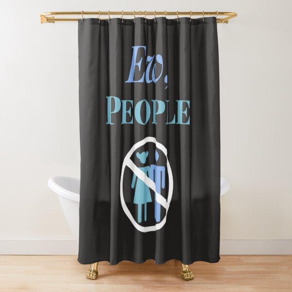 Ew people design Shower Curtain