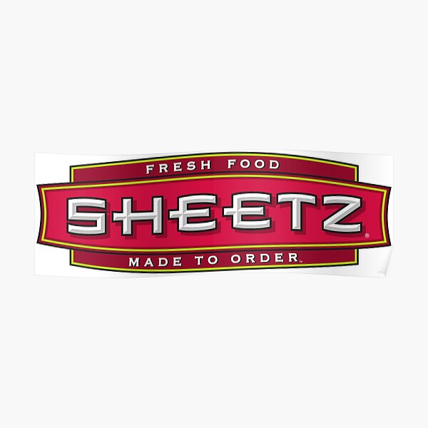 "Sheetz fresh food made to order" Poster by cangurojoe Redbubble