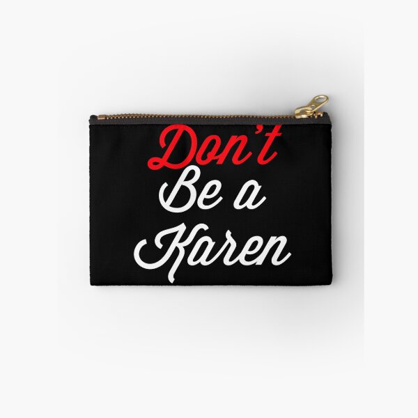 Item preview, Don’t Be A Karen designed and sold by Raw Creative Prints.