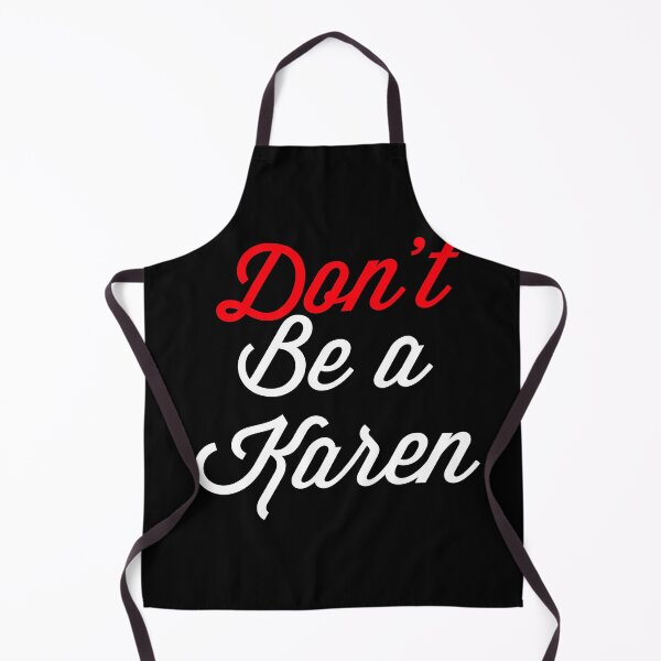 Item preview, Don’t Be A Karen designed and sold by Raw Creative Prints.