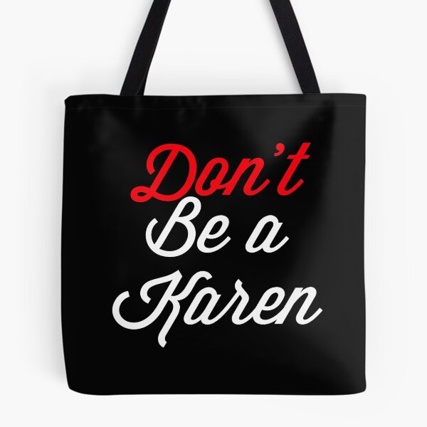 Item preview, Don’t Be A Karen designed and sold by Raw Creative Prints.