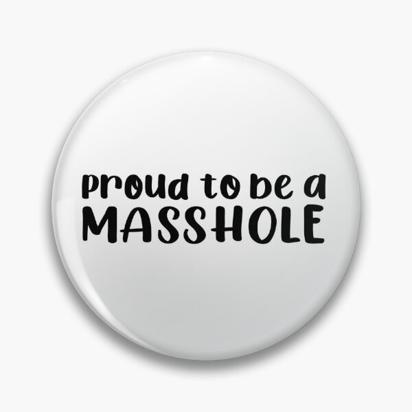 Item preview, Proud to be a Masshole designed and sold by caschin37.